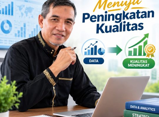 Dari Data Menuju Peningkatan Kualitas