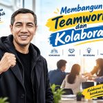 Membangun Teamwork dan Kolaborasi